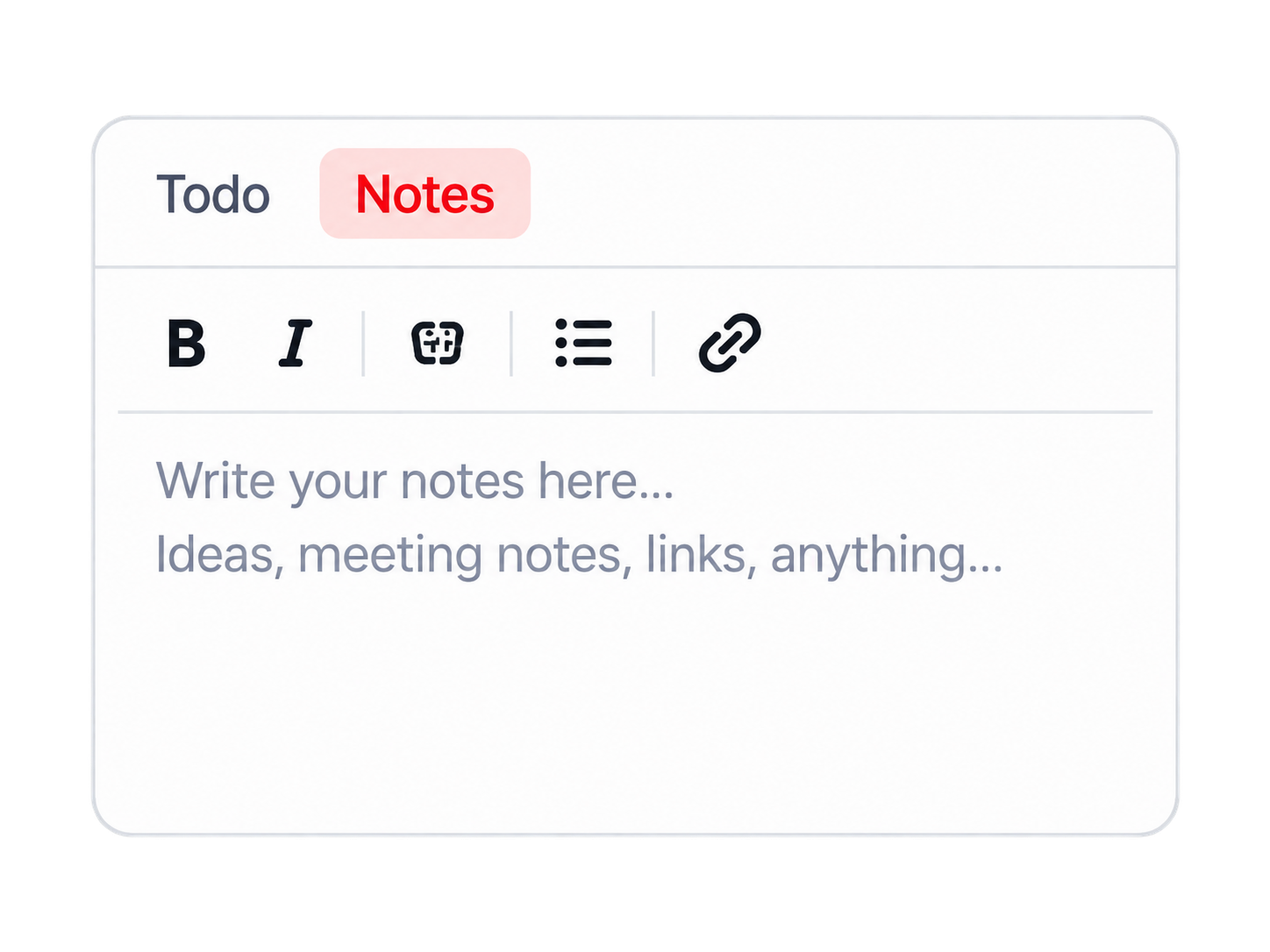 Notes editor with formatting, lists, and links, beside the Todo tab.